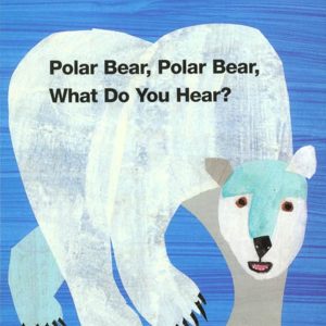 Polar Bear, Polar Bear, What Do You Hear? (Brown Bear and Friends)