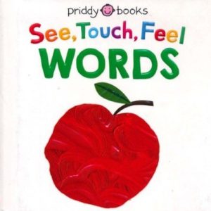 See, Touch, Feel. Words