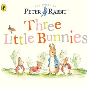 Three Little Bunnies- Peter Rabbit Tales