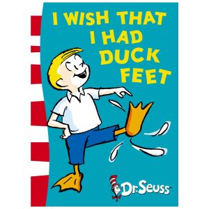 I Wish That I Had Duck Feet