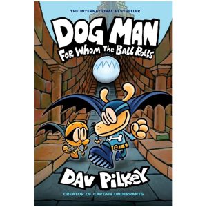 Dog Man. For Whom the Ball Rolls (7 часть)